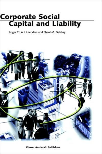 Cover for Roger T Leenders · Corporate Social Capital and Liability (Hardcover Book) [1999 edition] (1999)