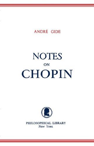 Notes on Chopin - André Gide - Livros - Philosophical Library - 9780806529011 - 1 de junho de 1978
