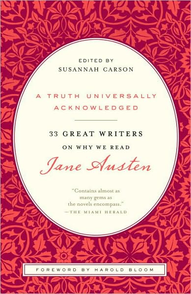 Cover for Susannah Carson · A Truth Universally Acknowledged: 33 Great Writers on Why We Read Jane Austen (Paperback Book) (2010)