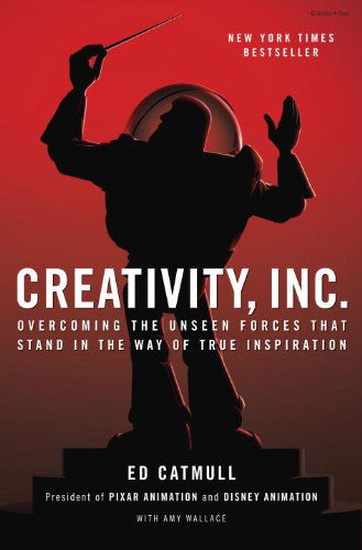 Cover for Amy Wallace · Creativity, Inc.: Overcoming the Unseen Forces That Stand in the Way of True Inspiration (Hardcover Book) (2014)