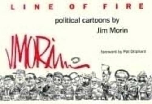 Cover for Jim Morin · Line of Fire: Political Cartoons (Paperback Bog) [First edition] (1991)