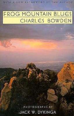 Cover for Charles Bowden · Frog Mountain Blues (Paperback Book) [2 Revised edition] (1994)