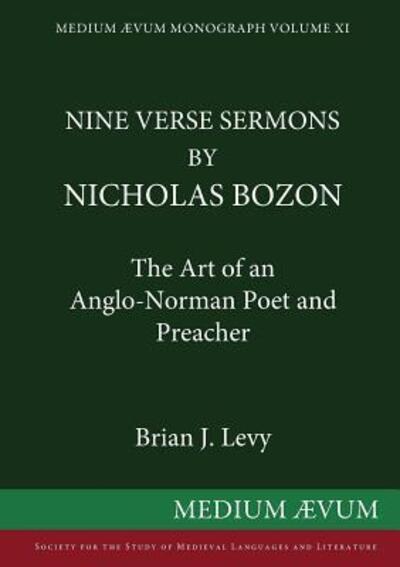 Nine Verse Sermons by Nicholas Bozon - Levy B J - Books - Ssmll - 9780907570011 - November 1, 1981