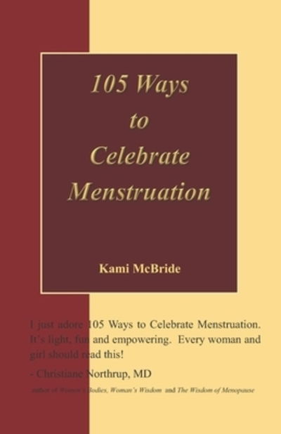 Cover for Kami McBride · 105 Ways to Celebrate Menstruation (Taschenbuch) (2004)