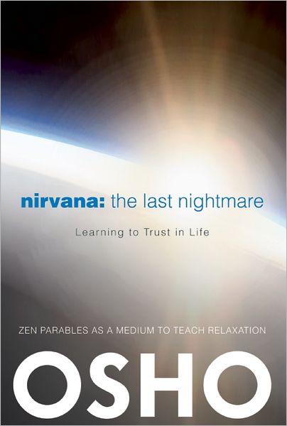 Cover for Osho · Nirvana: The Last Nightmare: Learning to Trust in Life (Paperback Book) (2012)