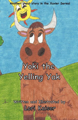 Cover for Lori Kaiser · Yoki the Yelling Yak (Paperback Book) (2012)