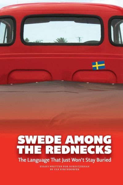 Cover for Ulf Kirchdorfer · Swede Among the Rednecks (Paperback Book) [First English edition. edition] (2015)