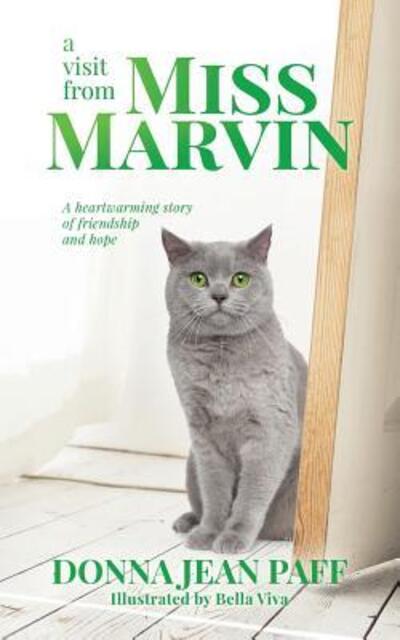 A Visit From Miss Marvin - Donna Jean Paff - Books - Aperture Press - 9780997302011 - August 6, 2016