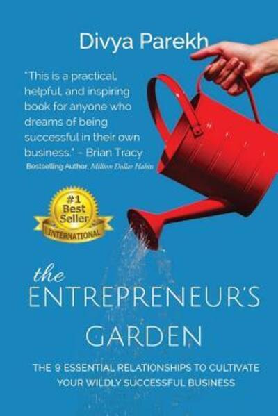 Cover for Divya Parekh · The Entrepreneur's Garden (Paperback Book) (2016)