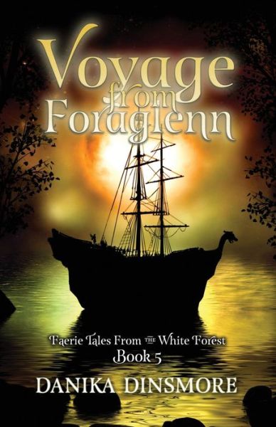 Cover for Danika Dinsmore · Voyage from Foraglenn (Paperback Book) (2018)