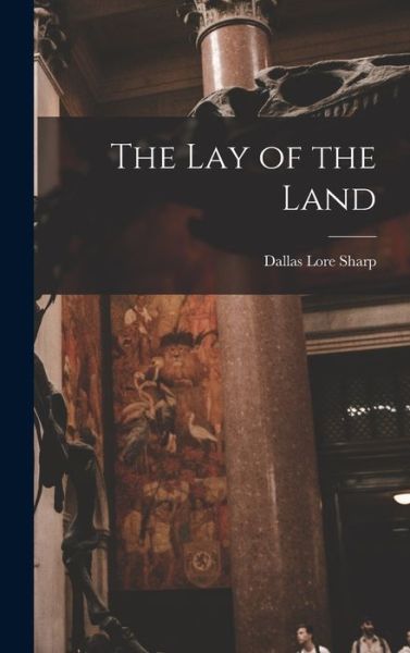 Cover for Dallas Lore Sharp · Lay of the Land (Bok) (2022)