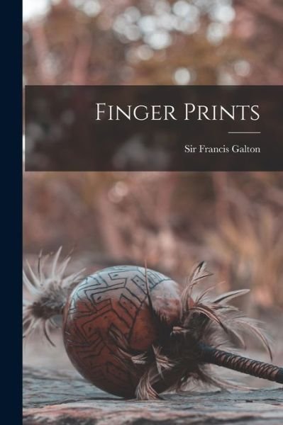 Cover for Francis Galton · Finger Prints (Buch) (2022)