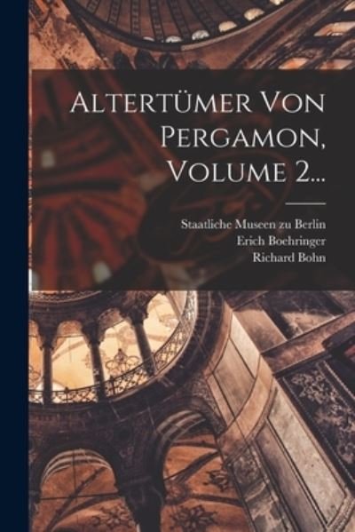 Cover for Staatliche Museen Zu Berlin (Germany) · Altertümer Von Pergamon, Volume 2... (Book) (2022)