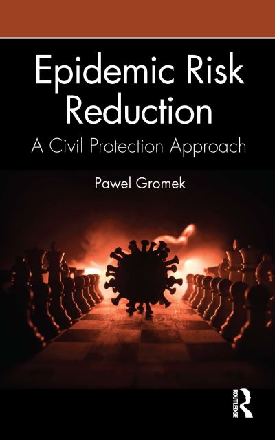 Cover for Pawel Gromek · Epidemic Risk Reduction: A Civil Protection Approach (Hardcover Book) (2022)