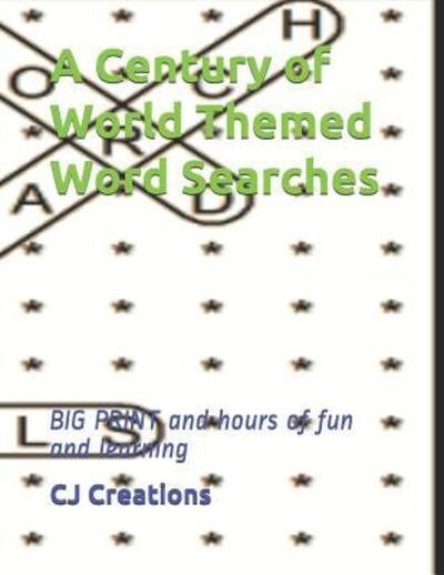Cover for Cj Creations · A Century of World Themed Word Searches (Paperback Bog) (2019)