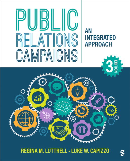 Cover for Regina M. Luttrell · Public Relations Campaigns: An Integrated Approach (Paperback Book) [3 Revised edition] (2025)