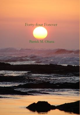 Cover for Lulu Press · Forty-four Forever (Hardcover Book) (2011)