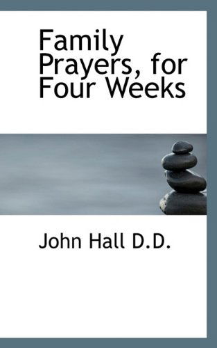 Cover for John Hall · Family Prayers, for Four Weeks (Pocketbok) (2009)