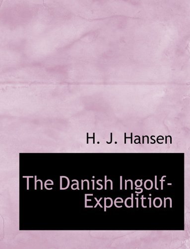 Cover for H J Hansen · The Danish Ingolf-Expedition (Paperback Book) [Large type / large print edition] (2009)