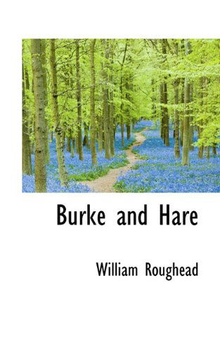 Cover for William Roughead · Burke and Hare (Gebundenes Buch) (2009)