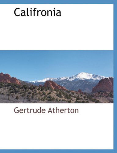 Cover for Gertrude Atherton · Califronia (Paperback Book) (2010)