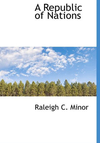 Cover for Raleigh C. Minor · A Republic of Nations (Hardcover Book) (2010)