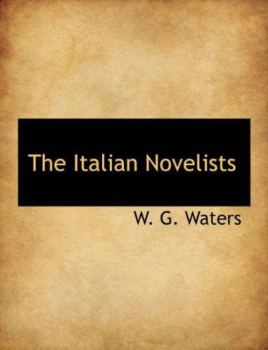 Cover for W. G. Waters · The Italian Novelists (Paperback Book) (2010)