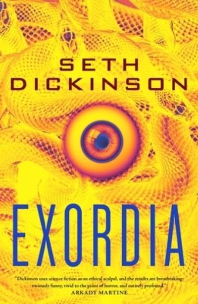 Cover for Seth Dickinson · Exordia (Hardcover Book) (2024)