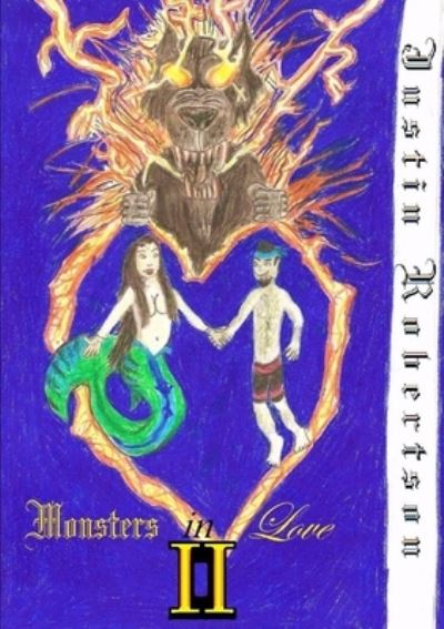 Cover for Justin Robertson · Monsters in Love II (Bok) (2013)