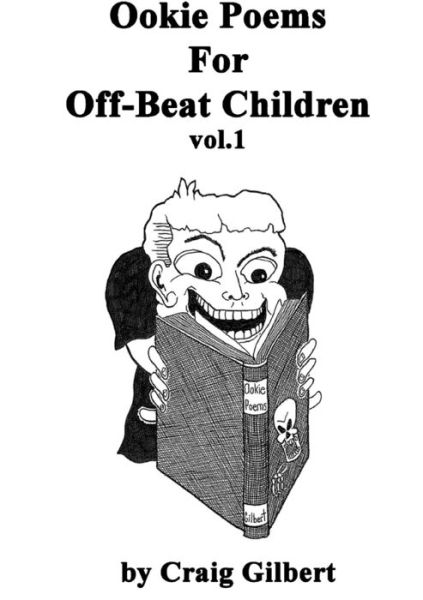 Cover for Craig Gilbert · Ookie Poems For Off-Beat Children vol.1 (Paperback Book) (2014)