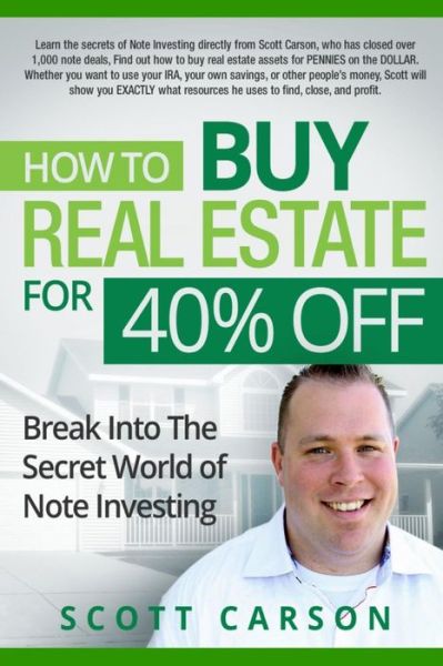 Cover for Scott Carson · How to Buy Real Estate for 40% Off (Pocketbok) (2017)