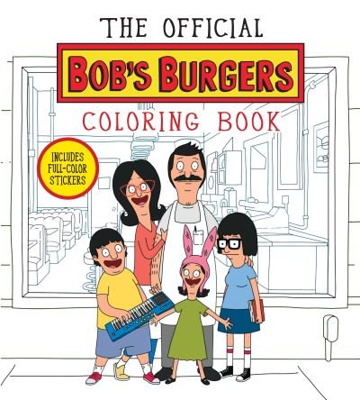 Official Bob's Burgers Coloring Book - Loren Bouchard - Bøger - Hyperion - 9781368101011 - 1. august 2023