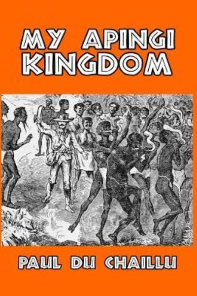 Cover for Paul du Chaillu · My Apingi Kingdom (Pocketbok) (2024)