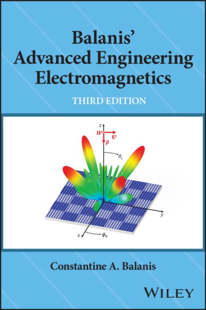 Cover for Balanis, Constantine A. (Arizona State University) · Balanis' Advanced Engineering Electromagnetics (Hardcover Book) (2024)