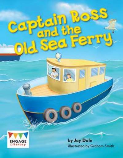 Anne Giulieri · Captain Ross and the Old Sea Ferry - Engage Literacy Green (Pocketbok) (2012)
