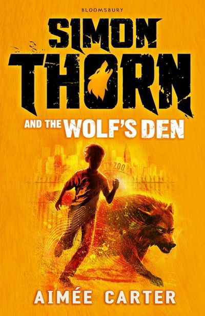 Simon Thorn and the Wolf's Den - Aimee Carter - Książki - Bloomsbury Publishing PLC - 9781408858011 - 11 lutego 2016