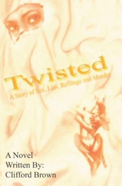 Cover for Clifford Brown · Twisted (Paperback Bog) (2005)