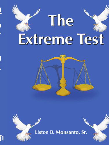 Cover for Liston Monsanto · The Extreme Test (Pocketbok) (2006)