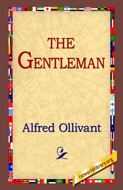 Cover for Alfred Ollivant · The Gentleman (Inbunden Bok) (2006)