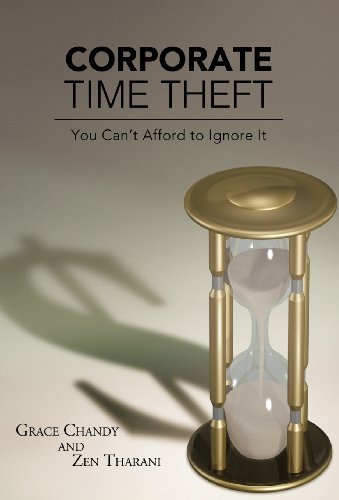 Cover for Zen Tharani · Corporate Time Theft: You Can't Afford to Ignore It (Hardcover bog) (2012)