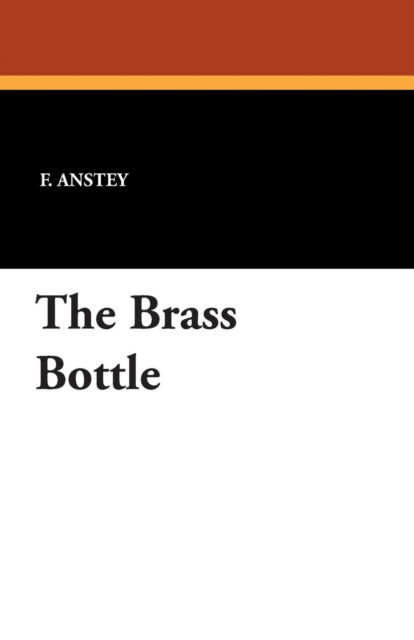 Cover for F Anstey · The Brass Bottle (Paperback Book) (2011)