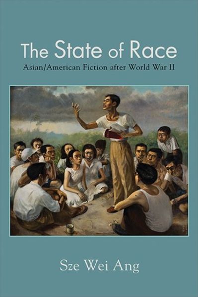 Cover for Sze Wei Ang · The State of Race (Hardcover Book) (2019)