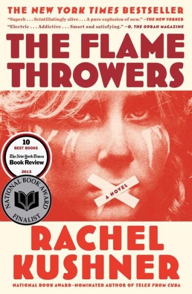 The Flamethrowers: A Novel - Rachel Kushner - Books - Scribner - 9781439142011 - January 14, 2014