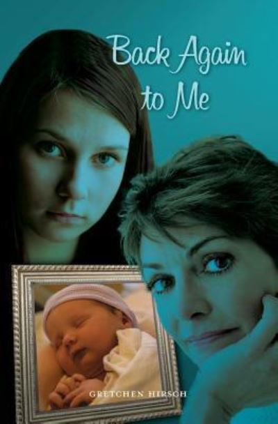 Back Again to Me - Gretchen Hirsch - Kirjat - BookSurge Publishing - 9781439238011 - tiistai 4. elokuuta 2009