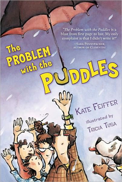 Cover for Kate Feiffer · The Problem with the Puddles (Paperback Book) (2011)