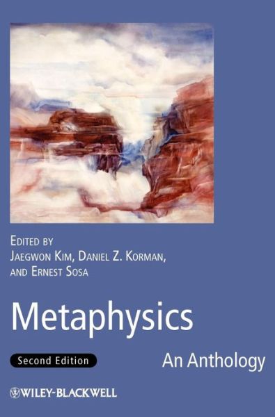 Cover for J Kim · Metaphysics: An Anthology - Blackwell Philosophy Anthologies (Hardcover Book) (2011)