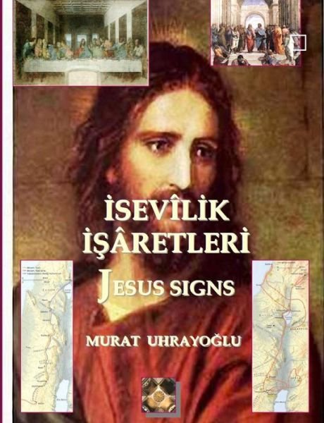 Cover for Murat Uhrayoglu · ? Sev? L? K ? ? Aretler? (Jesus Signs) (Turkish Edition) (Paperback Bog) [Turkish edition] (2012)