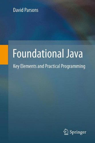Cover for David Parsons · Foundational Java: Key Elements and Practical Programming (Taschenbuch) [2012 edition] (2014)