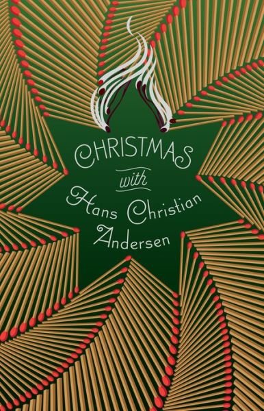 Christmas with Hans Christian Andersen - Signature Select Classics - Hans Christian Andersen - Livros - Union Square & Co. - 9781454947011 - 6 de setembro de 2022