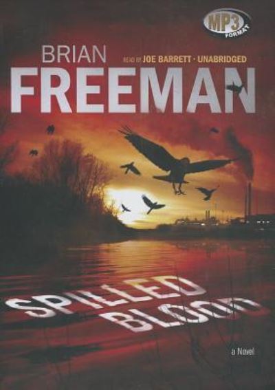 Spilled Blood - Brian Freeman - Muzyka - Blackstone Audiobooks - 9781455135011 - 1 maja 2012